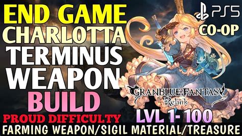 Charlotta Build GRANBLUE FANTASY RELINK Endgame Build Farm Granblue