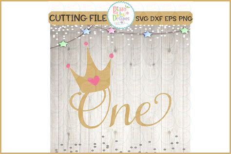 One Crown Svg Eps Dxf Png Cutting File By Bizzy Lou Designs