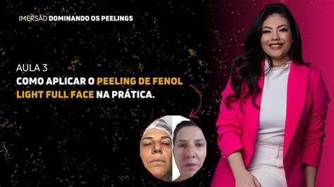 AULA 3 Como aplicar peeling de fenol light full face na prática YouTube