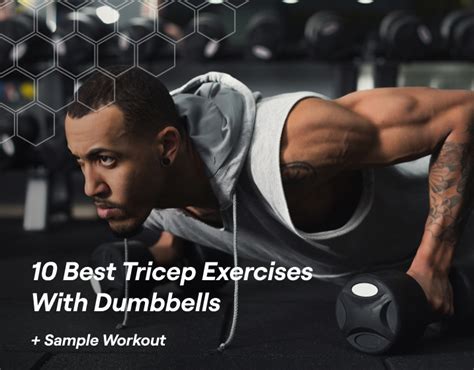 10 Best Tricep Exercises With Dumbbells + Sample Workout – Fitbod