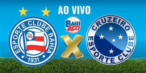 Assistir Bahia X Cruzeiro Ao Vivo Pela Rodada Do Campeonato