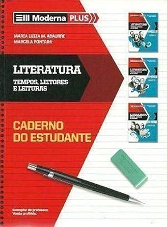 Amazon Fr Moderna Plus Literatura Tempos Leitores E Leituras Vol Unic