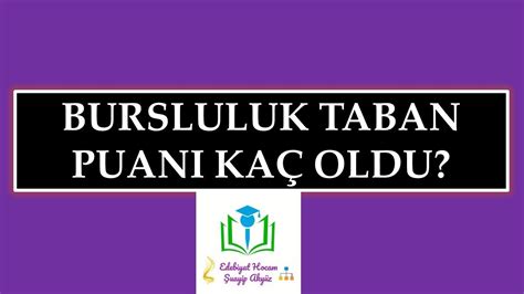 Bursluluk Sınavı Taban Puanı Nedir Taban Puan Hesaplama 2024 Yardım