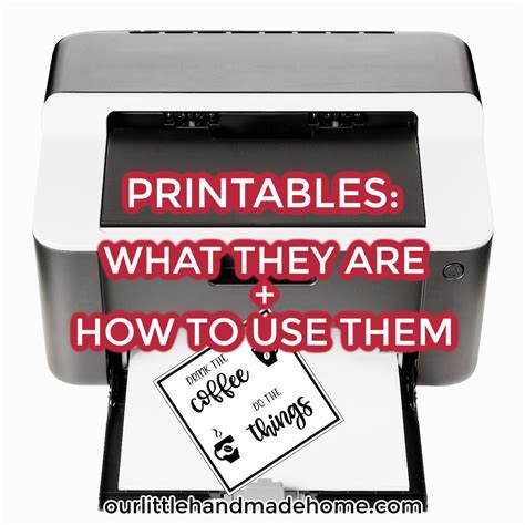All About Printables: What are Printables and How to Use Them | Our ...