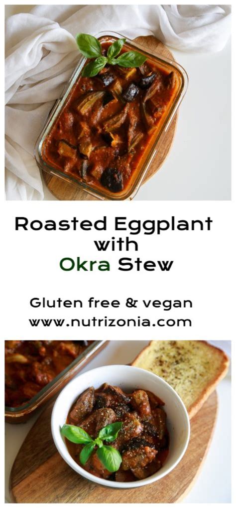 Roasted Eggplant with Okra Stew - :: Nutrizonia :: Best Vegan Recipes ...