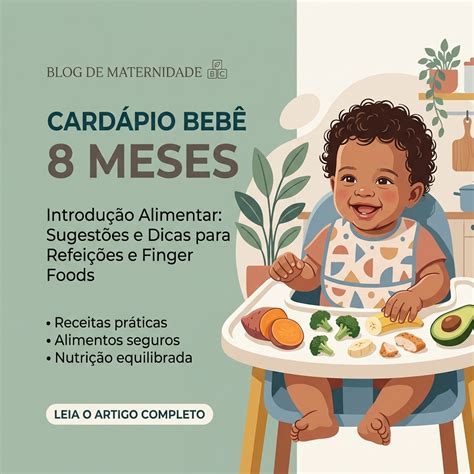 Até Completar 7 Meses O Bebê Precisa Receber Quantas Refeições - Cardápio Bebê 7 Meses: O Que Dar e Como Evoluir a Textura (2026)