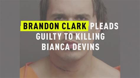 Brandon Clark Pleads Guilty To Killing Bianca Devins | Crime News