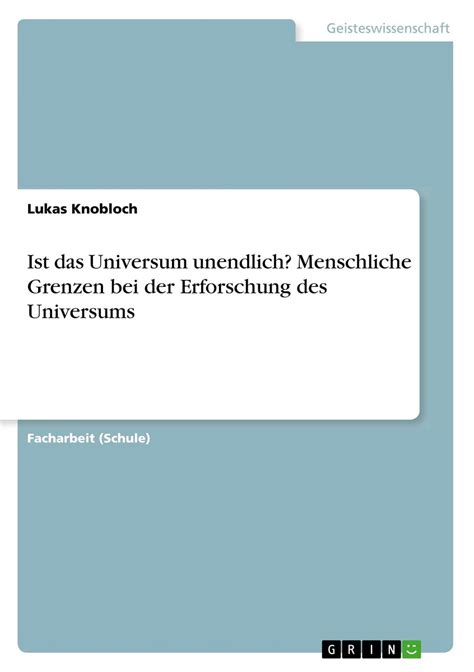 Ist Das Universum Unendlich Menschliche Grenzen Bei Der Erforschung