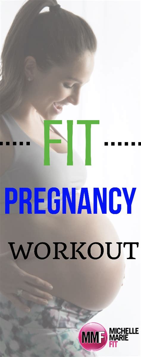 Fit Pregnancy Workout Michelle Marie Fit