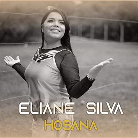 Reproduzir Hosana De Eliane Silva No Amazon Music