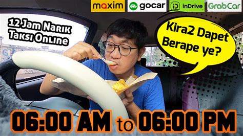 Narik Taksi Online Dari Jam Pagi Ampe Jam Sore Dapat Berapa Nih