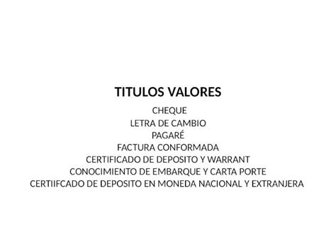 Ppt Titulos Valores Cheque Letra De Cambio Pagar Factura Conformada