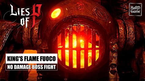 Lies Of P King S Flame Fuoco Boss Fight No Damage Playstation