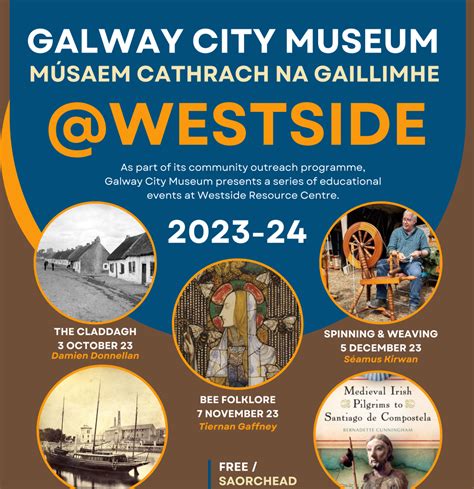 Galway City Museum At Westside Resource Centre Galway City Museum