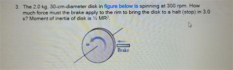 Solved The Kg Cm Diameter Disk In Figure Below Is Chegg