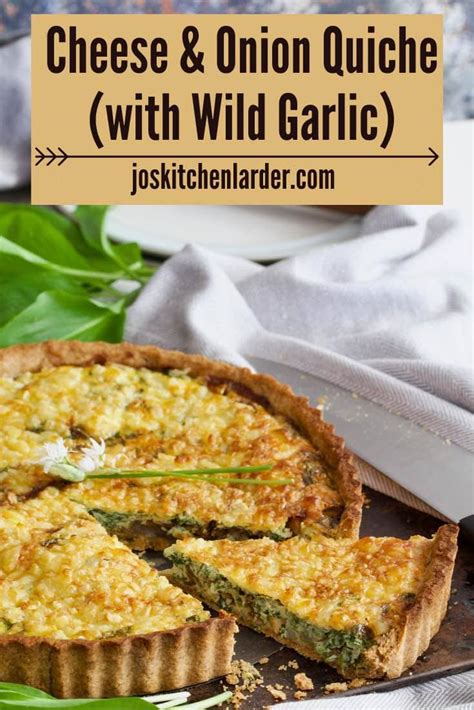 Cheese And Onion Quiche With Wild Garlic Jo S Kitchen Larder