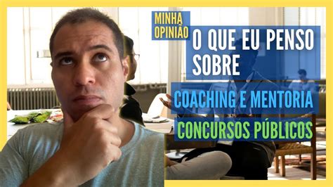 MINHA SINCERA OPINIÃO sobre Coaching e Mentoria para Concursos Públicos