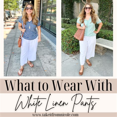 What To Wear With White Linen Pants Take It From Nicole