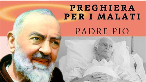 Preghiera Per I Malati Padre Pio Da Pietrelcina Youtube