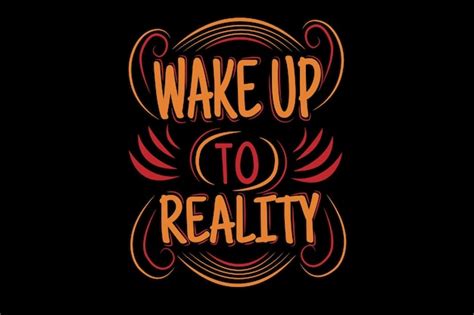 Wake Up To Reality Quotes Tipografía Diseño Paisaje Vector Premium