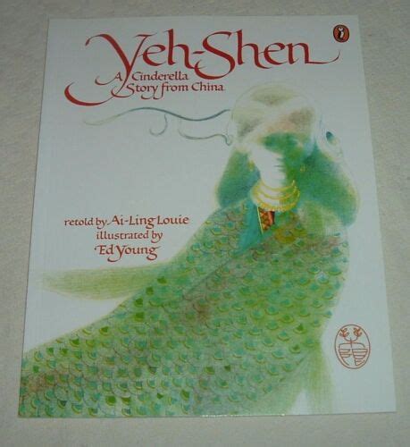 Yeh Shen A Cinderella Story From China Ali Ling Louie Illustrated