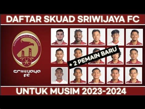 Daftar Pemain Sriwijaya Fc Musim Daftar Pemain Baru