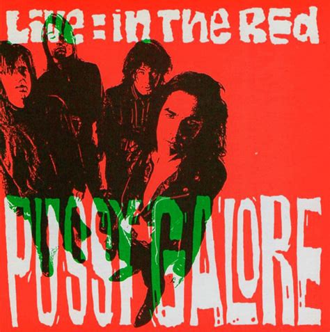 Pussy Galore Live In The Red Releases Discogs