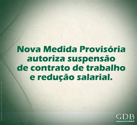 Nova Medida Provis Ria Autoriza Suspens O De Contrato De Trabalho E