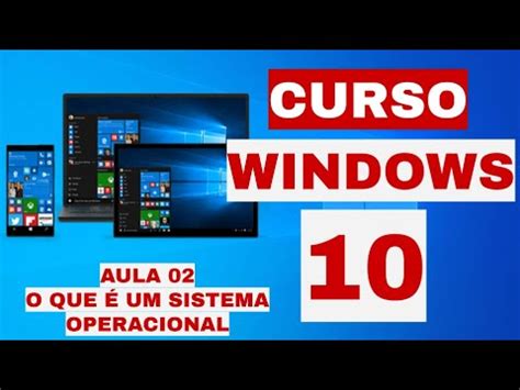 O Que Um Sistema Operacional Sistema Operacional Windows Curso