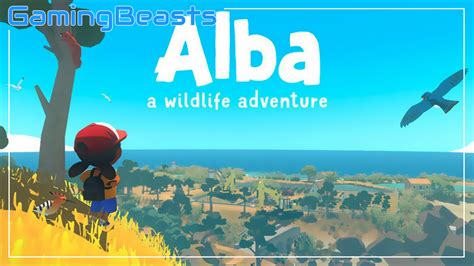 Alba A Wildlife Adventure Download PC Game For Free - Gaming Beasts