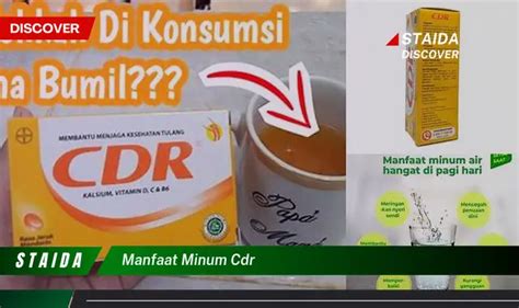 Temukan Rahasia Kesehatan Manfaat Minum CDR Yang Jarang Diketahui