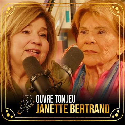 Janette Bertrand Ouvre Ton Jeu Avec Marie Claude Barrette Listen