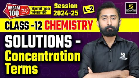 Solutions Chemistry Class 12 L 2 Concentration Terms Class 12