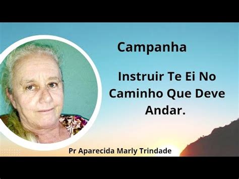 Aparecida Trindade Est Ao Vivo Instruir Te Ei No Caminho Que Deve