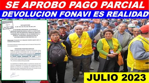 PAGOS PARCIALES EN JULIO FONAVI INTEGRANTE DE LA COMISION AD HOC