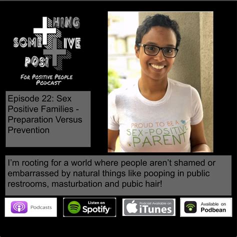 Sex Positive Families Preparation Over Prevention Spfpp Episode 22 — Something Positive For