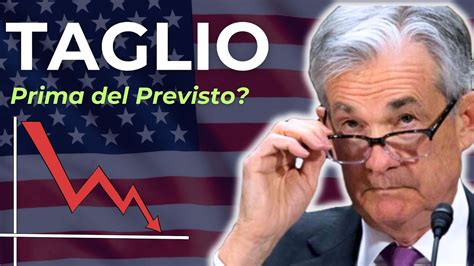 TAGLIO TASSI FED Prima Del Previsto Occhio Ai Dati USA PIL