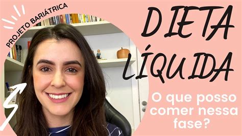 Dieta LÍQUIDA pós bariátrica YouTube