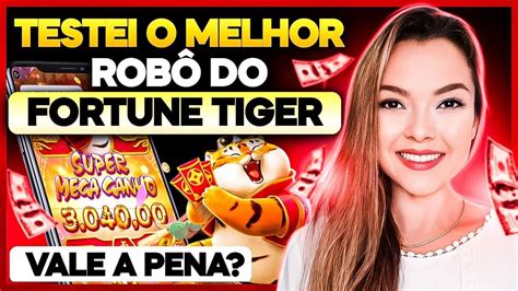 Fortune Tiger Estratégia Fortune Tiger o Melhor Robo Fortune Tiger