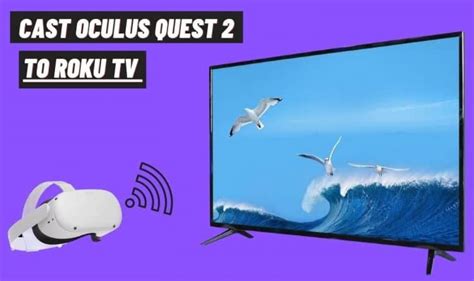 How To Cast Oculus Quest 2 To Roku Tv Chromecast Samsungtv And Cable