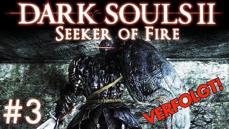 Dark Souls Seeker Of Fire Mod Verfolgt Youtube