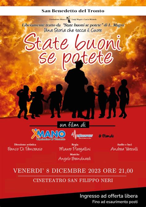 Xmano Al Cinema State Buoni Se Potete Al San Filippo Neri Il