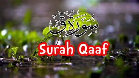 Surah Qaf Full Merdu Dan Terjemahan Syeikh Abdul Fattah Barakat