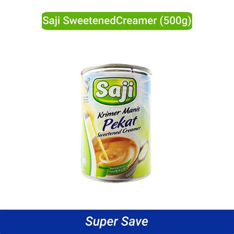 Super Save Saji Sweetened Creamer Krimer Manis Pekat 500g