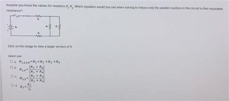 Solved Assume You Know The Values For Resistors R1⋅r4 Which