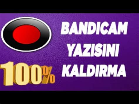 BANDİCAM YAZISI NASIL KALDIRILIR YouTube