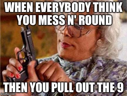 Madea Quotes Funny