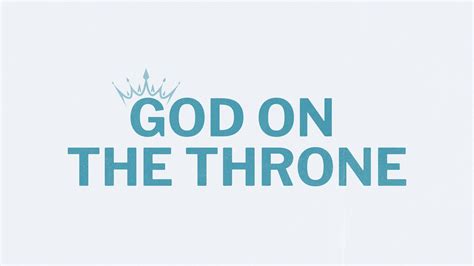 God On The Throne – Shepherds Global Classroom