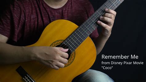 Remember Me Coco Classical Guitar Youtube