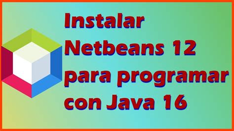 Como Instalar Jdk Y Netbeans Ide En Windows Paso A Paso